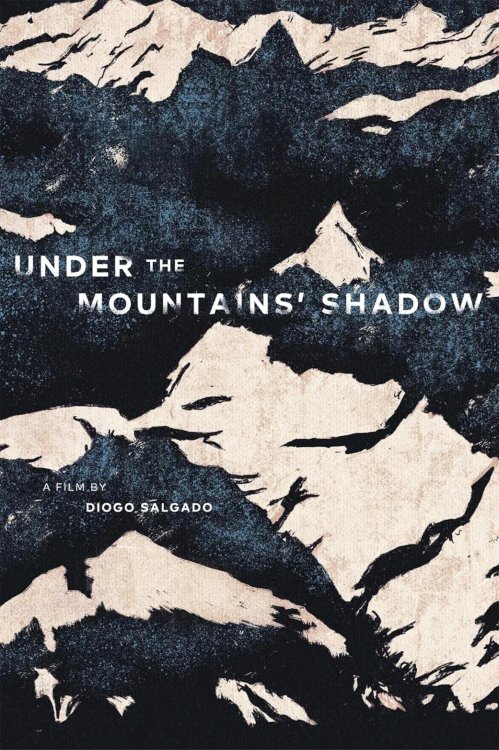Under the Mountains' Shadow Under the Mountains' Shadow