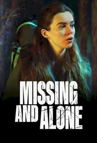 Missing and Alone Missing and Alone