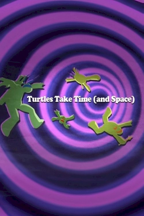Turtles Take Time (and Space) Turtles Take Time (and Space)