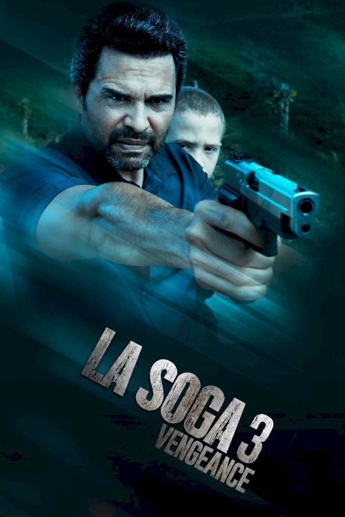 La Soga 3: Vengeance