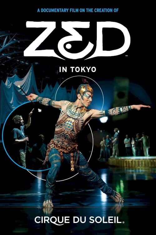 Cirque du Soleil: Zed in Tokyo Cirque du Soleil: Zed in Tokyo