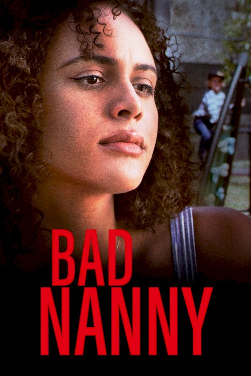 Bad Nanny Bad Nanny