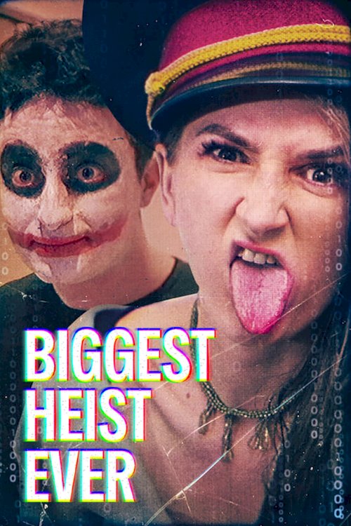 Biggest Heist Ever Biggest Heist Ever