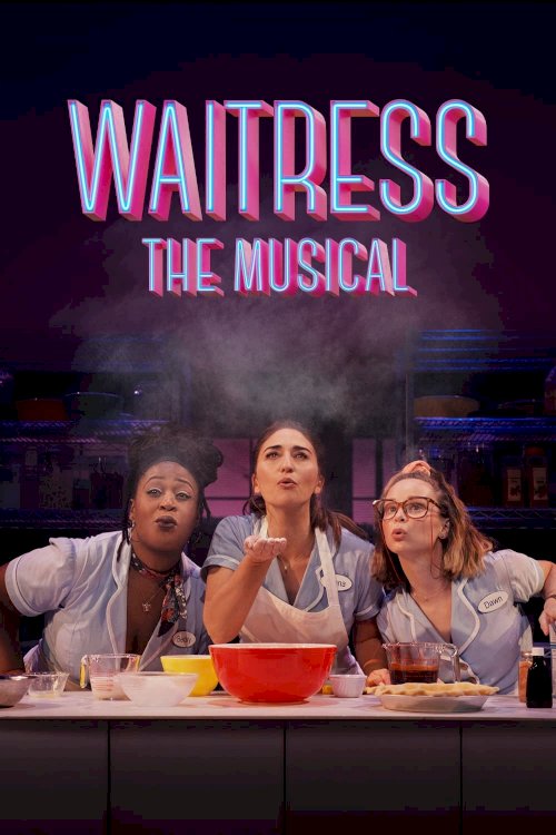 Waitress: The Musical Waitress: The Musical