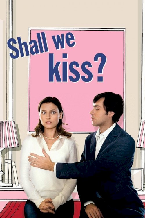 Shall We Kiss? Shall We Kiss?