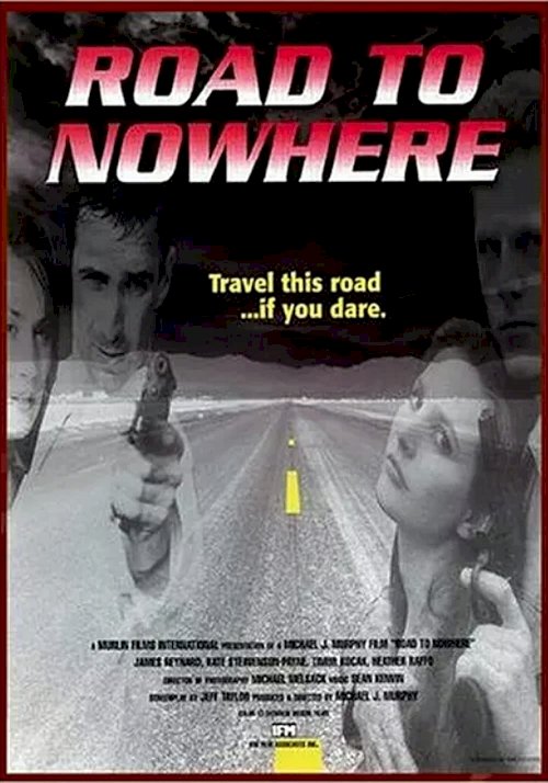 Road to Nowhere Road to Nowhere
