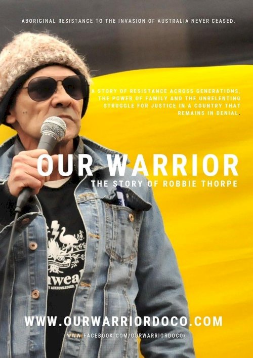 Our Warrior: The Story of Robbie Thorpe Our Warrior: The Story of Robbie Thorpe