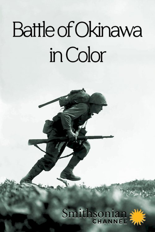 Battle of Okinawa in Color Battle of Okinawa in Color