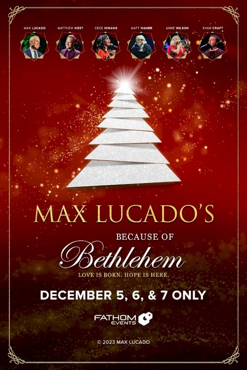 Because of Bethlehem with Max Lucado Because of Bethlehem with Max Lucado