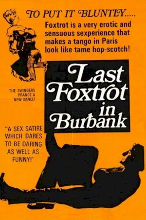 Last Foxtrot in Burbank Last Foxtrot in Burbank