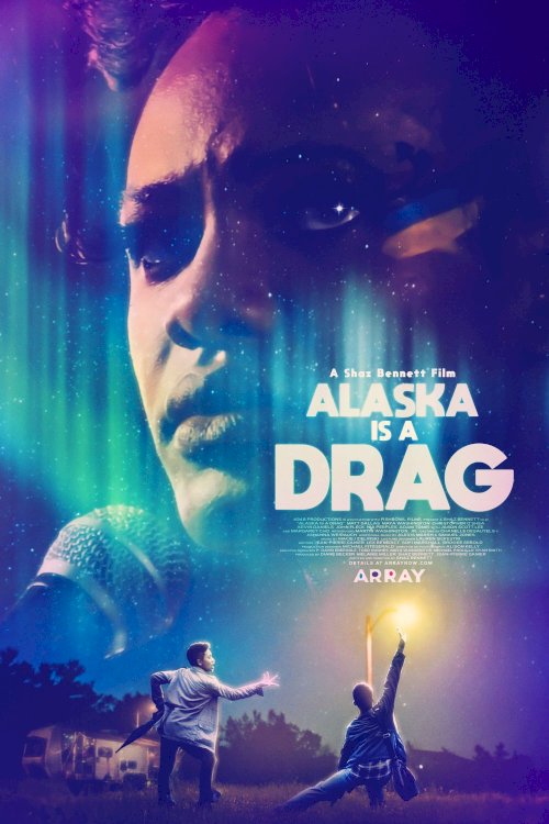 Alaska Is a Drag Alaska Is a Drag