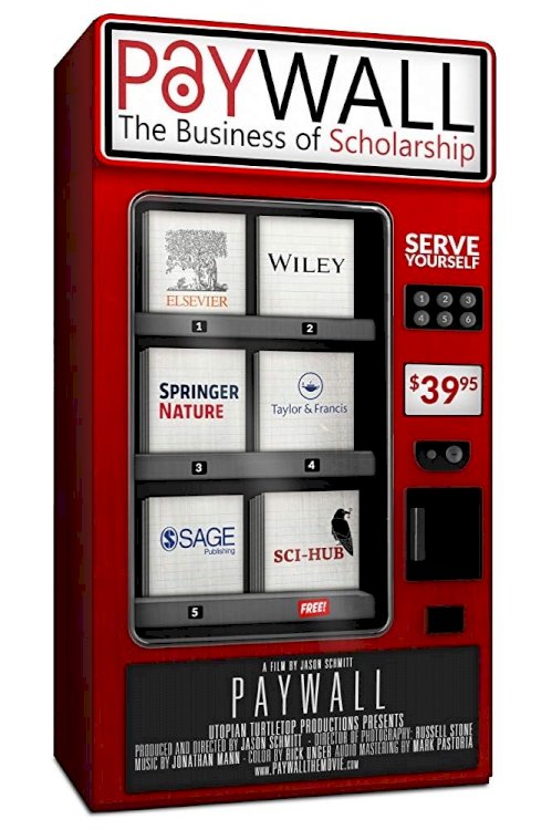 Paywall: The Business of Scholarship Paywall: The Business of Scholarship