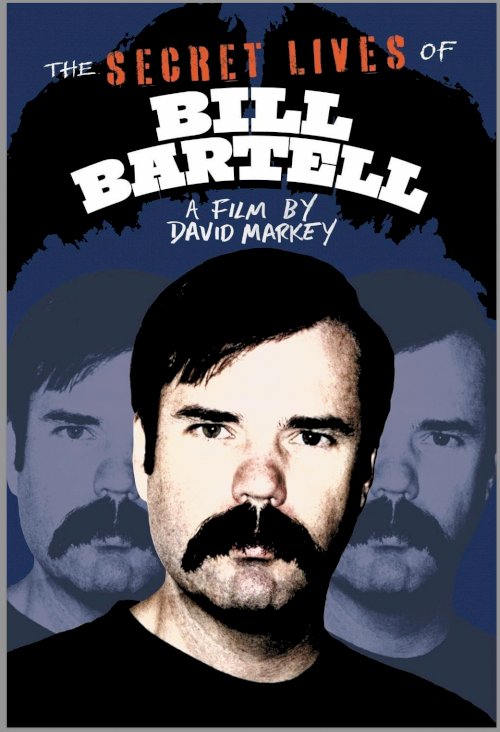 The Secret Lives of Bill Bartell The Secret Lives of Bill Bartell