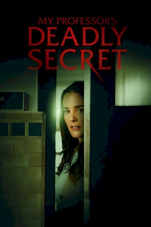 My Professor's Deadly Secret My Professor's Deadly Secret