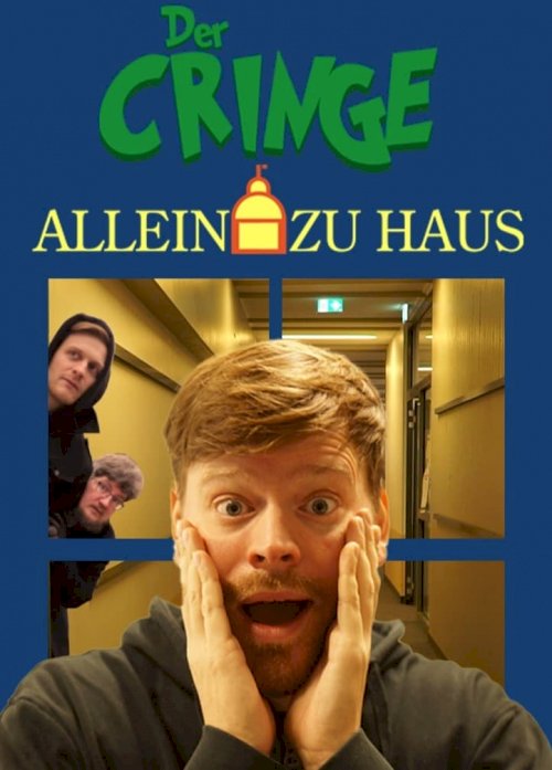 Der Cringe allein zu Haus Der Cringe allein zu Haus