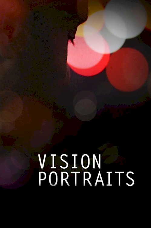 Vision Portraits Vision Portraits