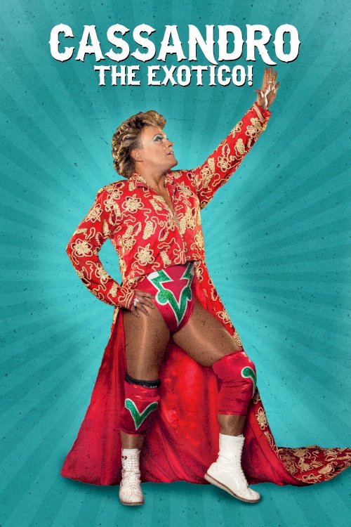Cassandro the Exotico ! Cassandro the Exotico !