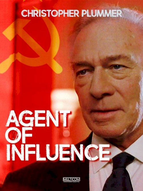 Agent of Influence Agent of Influence