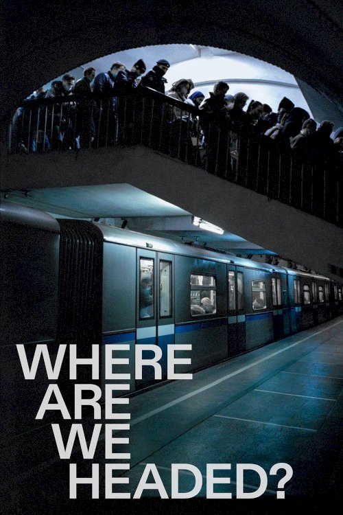 Where Are We Headed? Where Are We Headed?