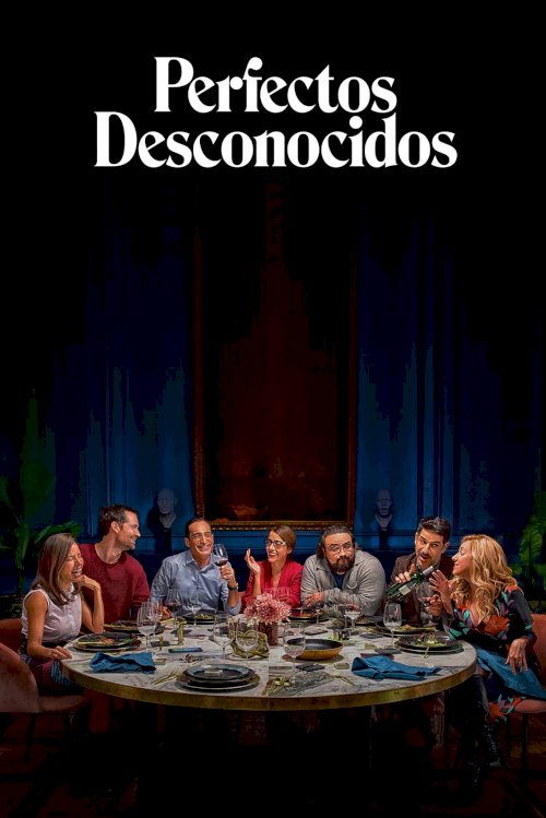 Perfectos desconocidos Perfectos desconocidos