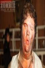 Confederate Zombie: Trail of Blood