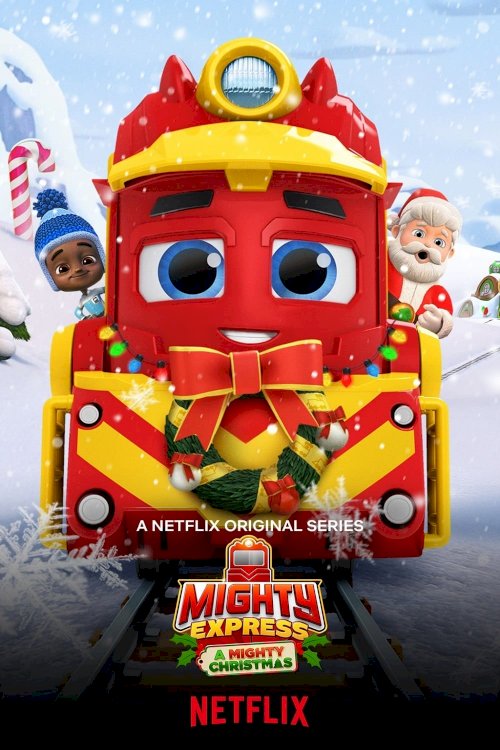 Mighty Express: A Mighty Christmas Mighty Express: A Mighty Christmas