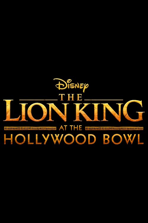 The Lion King at the Hollywood Bowl The Lion King at the Hollywood Bowl