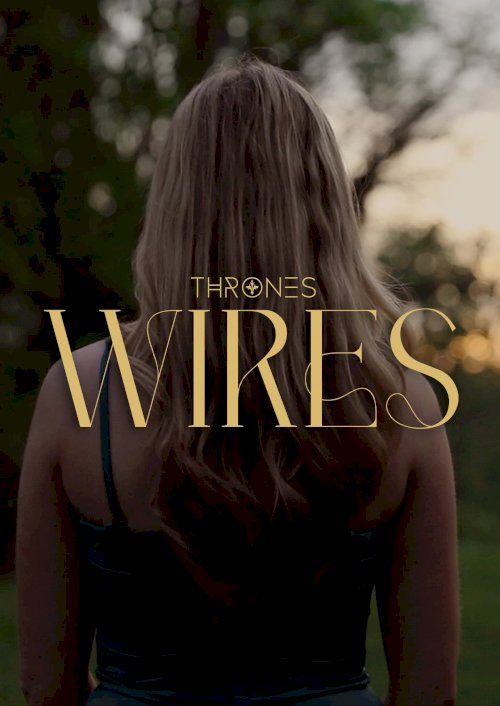 THRONES: Wires THRONES: Wires