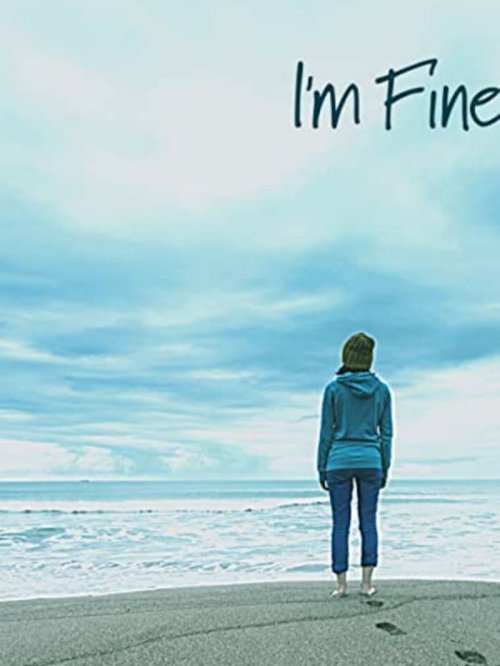 I'm Fine I'm Fine