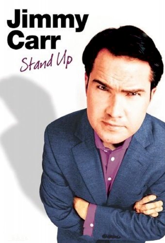 Jimmy Carr: Stand Up Jimmy Carr: Stand Up
