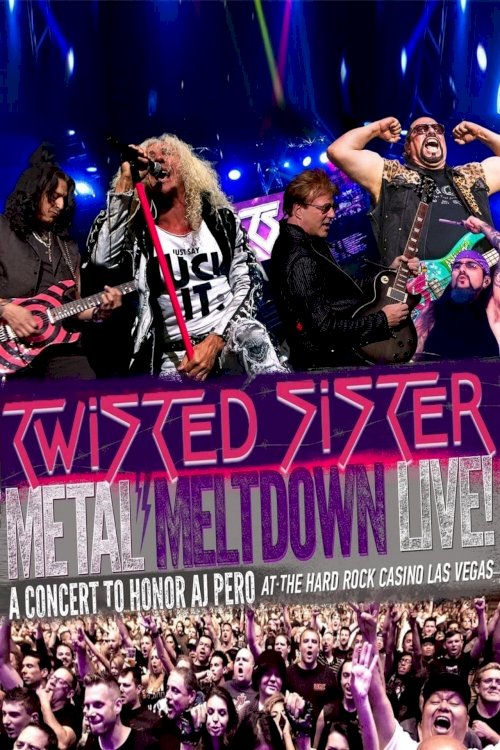Metal Meltdown - Featuring Twisted Sister Live at the Hard Rock Casino Las Vegas Metal Meltdown - Featuring Twisted Sister Live at the Hard Rock Casino Las Vegas