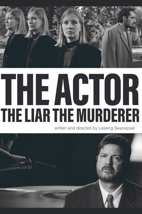 The Actor The Liar The Murderer The Actor The Liar The Murderer