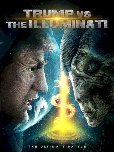 Trump vs the Illuminati Trump vs the Illuminati