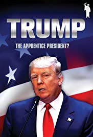 Donald Trump: The Apprentice President? Donald Trump: The Apprentice President?