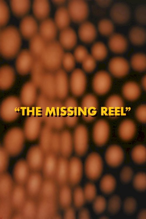 The Studio: The Missing Reel The Studio: The Missing Reel