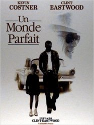 Un monde parfait Un monde parfait