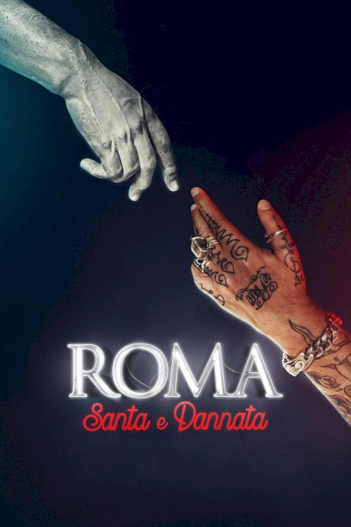Roma, santa e dannata Roma, santa e dannata