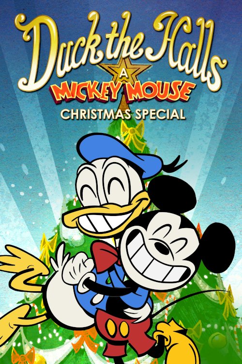 Duck the Halls: A Mickey Mouse Christmas Special Duck the Halls: A Mickey Mouse Christmas Special