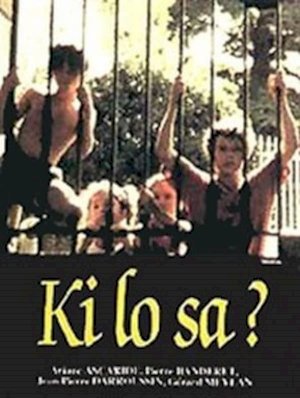 Ki lo sa?
