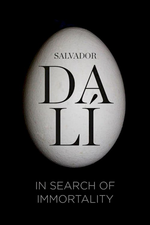 Salvador Dalí: In Search of Immortality Salvador Dalí: In Search of Immortality
