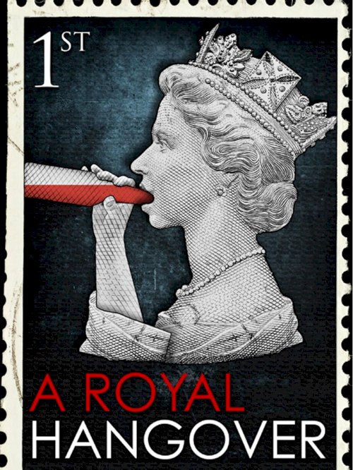 A Royal Hangover A Royal Hangover