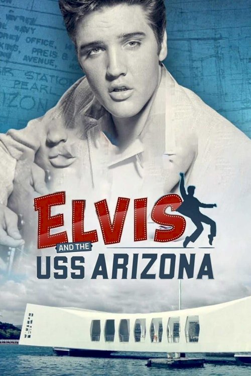 Elvis and the USS Arizona Elvis and the USS Arizona