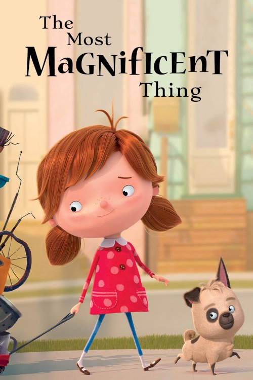 The Most Magnificent Thing The Most Magnificent Thing