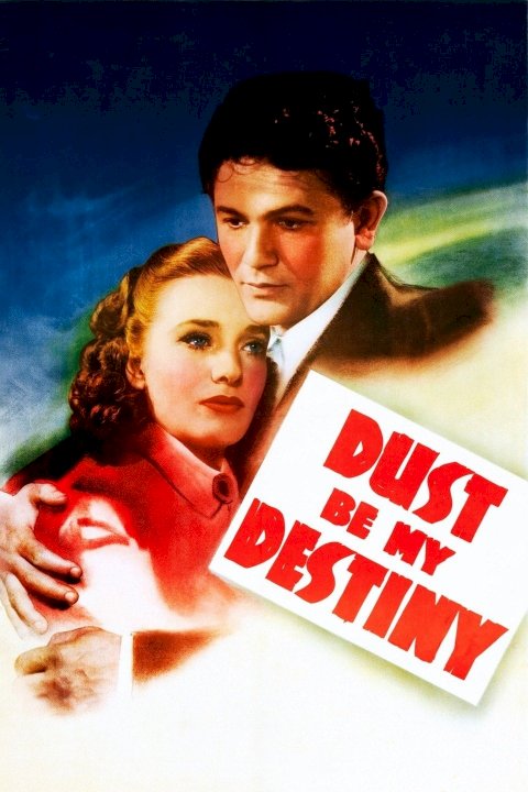 Dust Be My Destiny Dust Be My Destiny