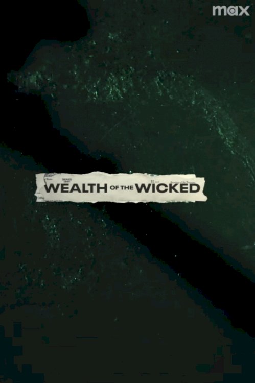 Wealth of the Wicked Wealth of the Wicked