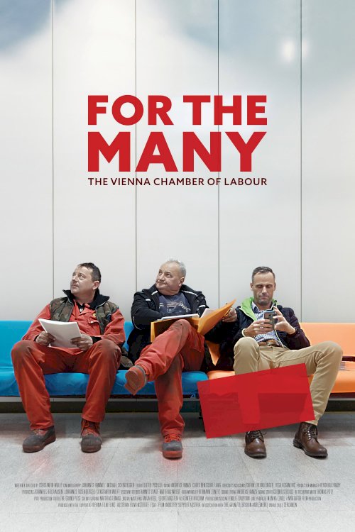 For the Many – The Vienna Chamber of Labour For the Many – The Vienna Chamber of Labour