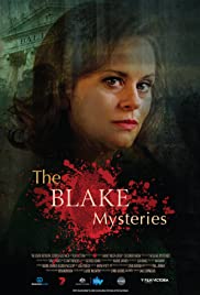 The Blake Mysteries: Ghost Stories The Blake Mysteries: Ghost Stories