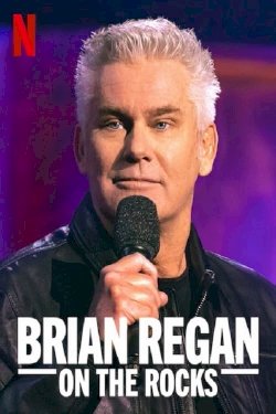 Brian Regan: On the Rocks Brian Regan: On the Rocks