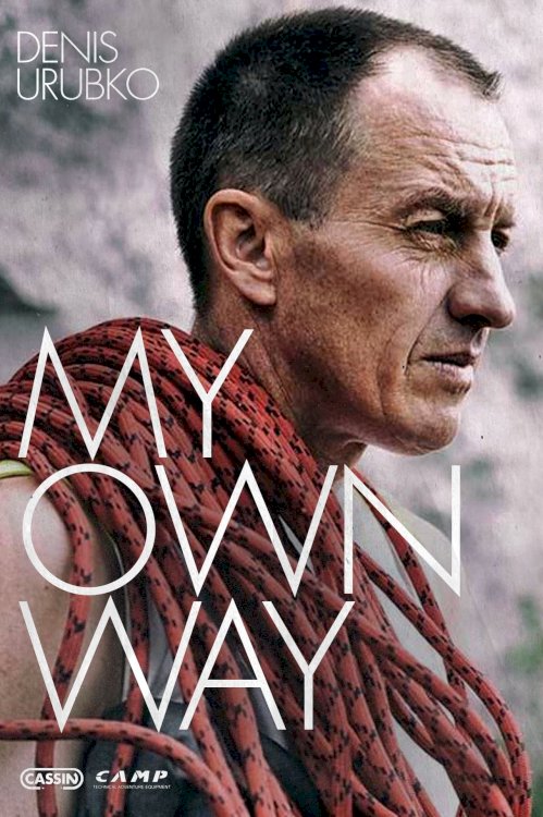 Denis Urubko - My Own Way Denis Urubko - My Own Way