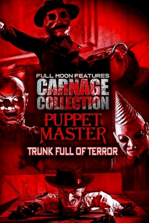 Carnage Collection - Puppet Master: Trunk Full of Terror Carnage Collection - Puppet Master: Trunk Full of Terror